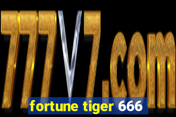 fortune tiger 666